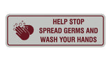 Standard Help Stop Spread Germs And Wash Your Hands Sign