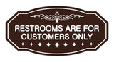 Victorian Restrooms Are For Customers Only Sign