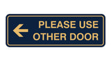 Signs ByLITA Standard Please Use Other Door Left Arrow Sign