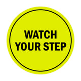 Signs ByLITA Circle Watch Your Step Sign