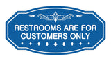 Victorian Restrooms Are For Customers Only Sign