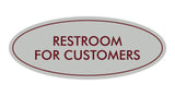 Oval Restroom For Customers Sign