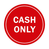 Signs ByLITA Circle Cash Only Sign