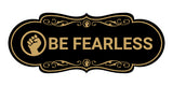Designer Be Fearless Wall or Door Sign