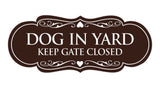 Signs ByLITA Designer Dog In Yard Keep Gate Closed Sign