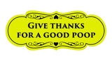 Signs ByLITA Designer Give thanks for a good poop Sign