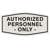 Fancy Authorized Personnel Only Sign