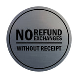 Signs ByLITA Circle No Refund No Exchanges Without Receipt Sign