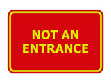 Signs ByLITA Classic Framed Not An Entrance Sign