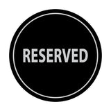 Signs ByLITA Circle Reserved Sign
