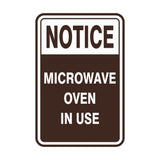 Portrait Round Notice Microwave Oven In Use Sign