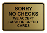 Signs ByLITA Classic Framed Sorry No Checks Sign