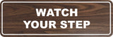 Signs ByLITA Standard Watch Your Step Sign