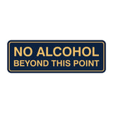 Standard No Alcohol Beyond This Point Sign