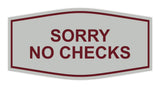 Signs ByLITA Fancy Sorry No Checks Sign