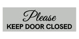 Signs ByLITA Basic Please Keep Door Closed Sign