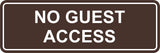 Signs ByLITA Standard No Guest Access Sign