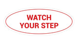 Signs ByLITA Oval Watch Your Step Sign