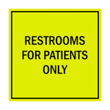 Signs ByLITA Square Restrooms For Patients Only Sign