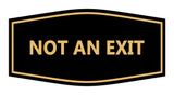 Signs ByLITA Fancy Not An Exit Sign
