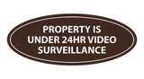 Oval Property Is Under 24hr Video Surveillance Sign