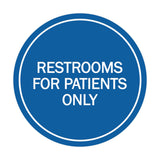 Signs ByLITA Circle Restrooms For Patients Only Sign
