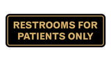 Signs ByLITA Standard Restrooms For Patients Only Sign