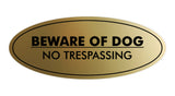 Oval Beware Of Dog No Trespassing Sign