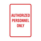 Portrait Round Authorized Personnel Only Sign