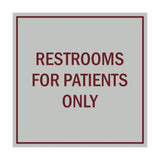 Signs ByLITA Square Restrooms For Patients Only Sign