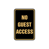 Portrait Round No Guest Access Sign with Adhesive Tape, Mounts On Any Surface, Weather Resistant