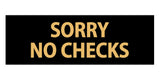 Signs ByLITA Basic Sorry No Checks