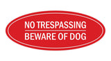 Oval No Trespasssing Beware Of Dog Sign