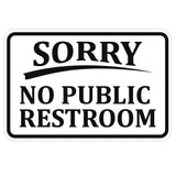 SORRY No Public Restroom Wall Door Sign