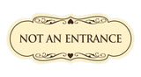 Signs ByLITA Designer Not An Entrance Sign