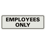 Classic EMPLOYEES ONLY Sign
