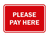 Signs ByLITA Classic Framed Please Pay Here Sign