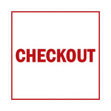 Square Checkout Sign with Adhesive Tape, Mounts On Any Surface, Weather Resistant