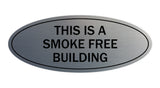 Oval THIS IS A SMOKE FREE BUILDING Sign