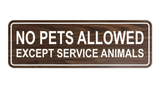 Standard No Pets Allowed Except Service Animals Sign