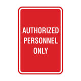 Portrait Round Authorized Personnel Only Sign