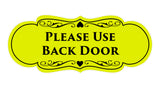 Signs ByLITA Designer Please Use Back Door Sign