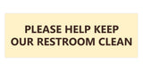 Signs ByLITA Basic Please Help Keep Our Restroom Clean Sign