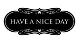 Designer Have a Nice Day Wall or Door Sign