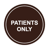 Signs ByLITA Circle Patients Only Sign