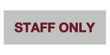 Signs ByLITA Basic Staff Only Sign