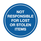 Signs ByLITA Circle Not Responsible For Lost or Stolen Items Sign