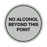 Signs ByLITA Circle No Alcohol Beyond This Point Sign