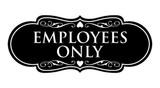 Designer EMPLOYEES ONLY Sign