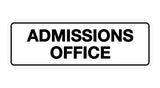 Signs ByLITA Standard Admissions Office Sign